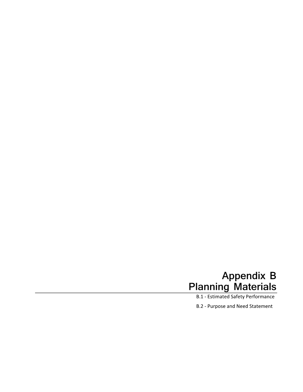 Appendix B Planning Materials