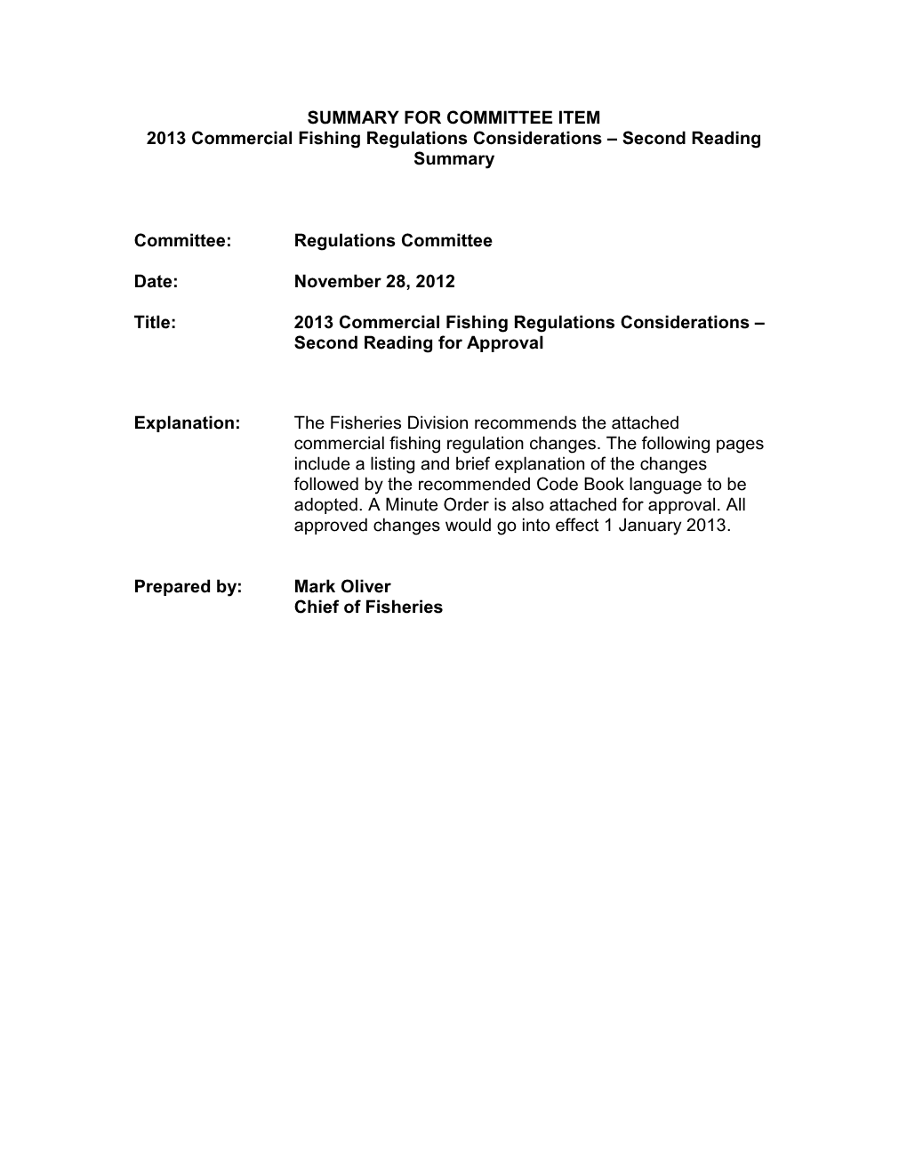 SUMMARY for COMMITTEE ITEM 2013 Commercial Fishing Regulations Considerations – Second Reading Summary