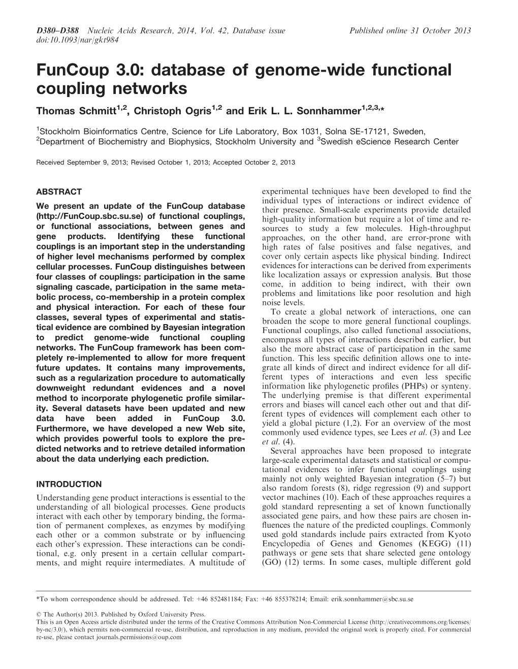 Funcoup 3.0: Database of Genome-Wide Functional Coupling Networks Thomas Schmitt1,2, Christoph Ogris1,2 and Erik L