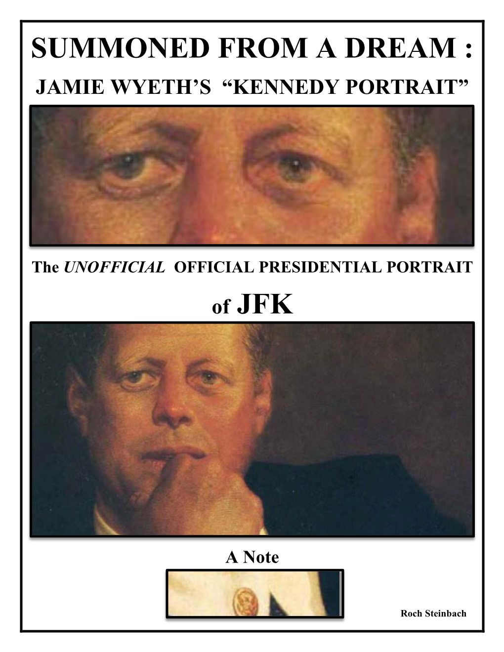 Summoned from a Dream : Jamie Wyeth’S “Kennedy Portrait”