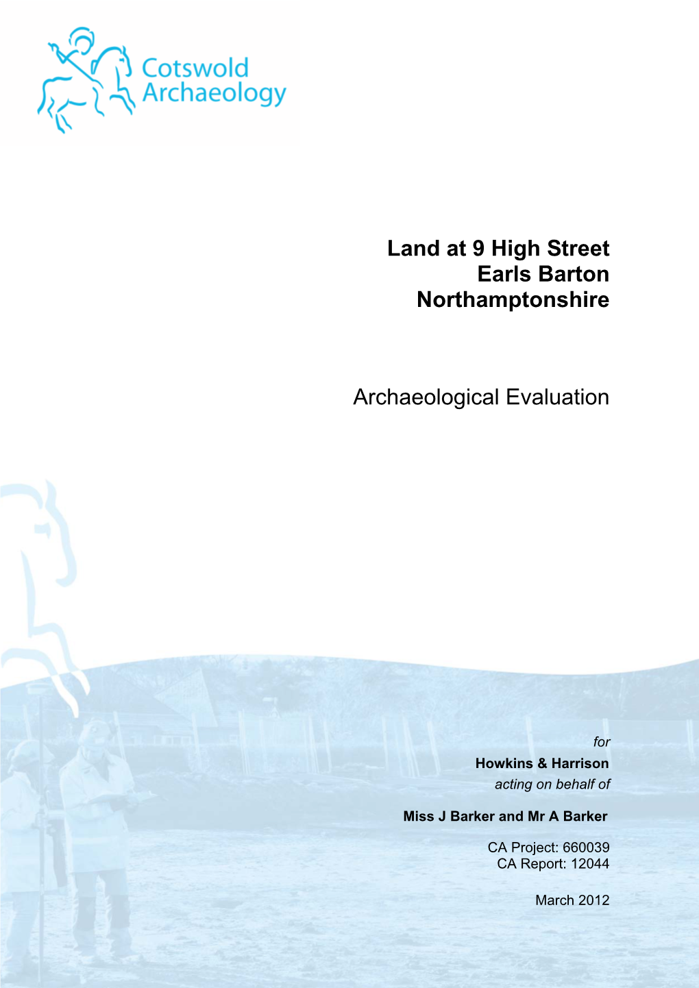 Land at 9 High Street Earls Barton Northamptonshire Archaeological