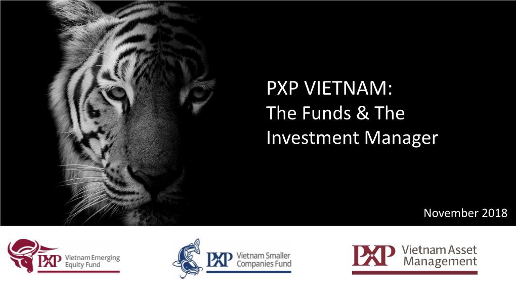 PXP Vietnam Asset Management 21 - Approach 22 - Process 25 - Governance 28 4