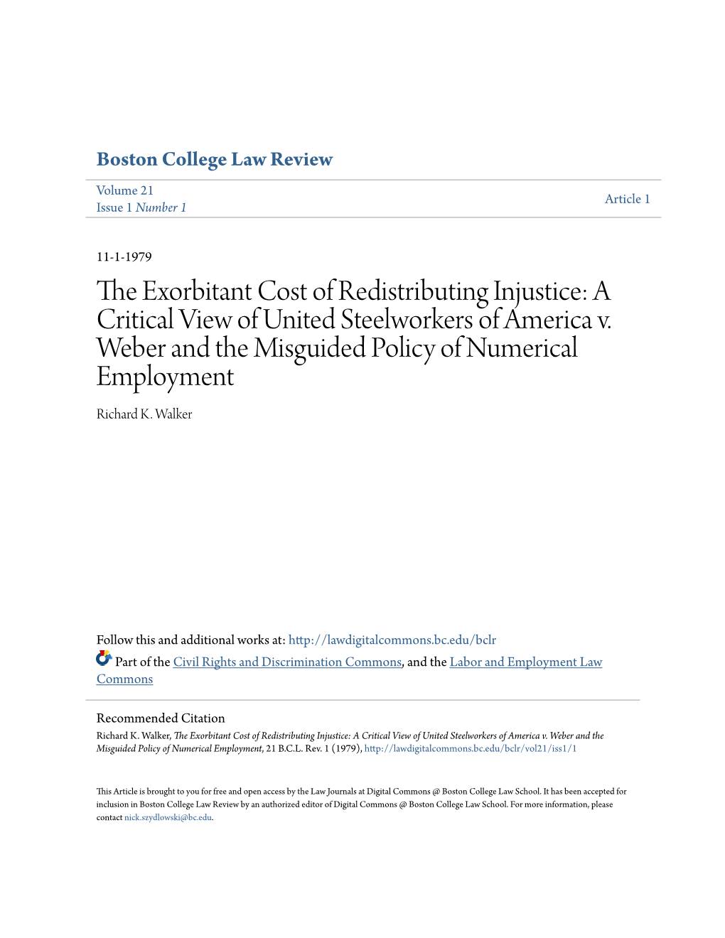 A Critical View of United Steelworkers of America V. Weber and the Misguided Policy of Numerical Employment Richard K