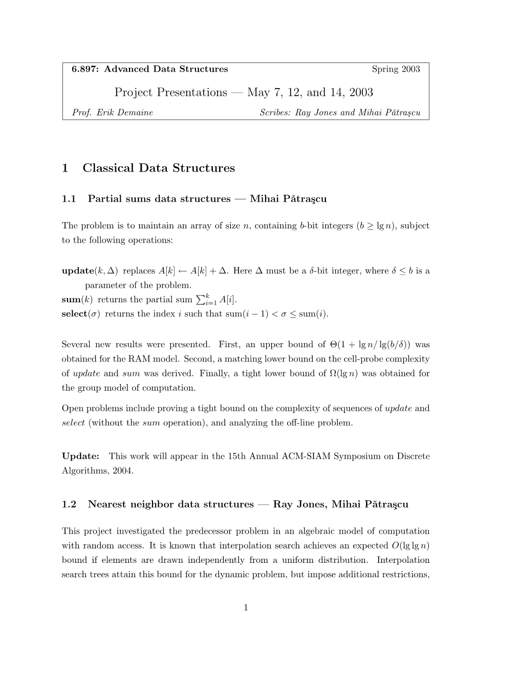 May 7, 12, and 14, 2003 1 Classical Data Structures