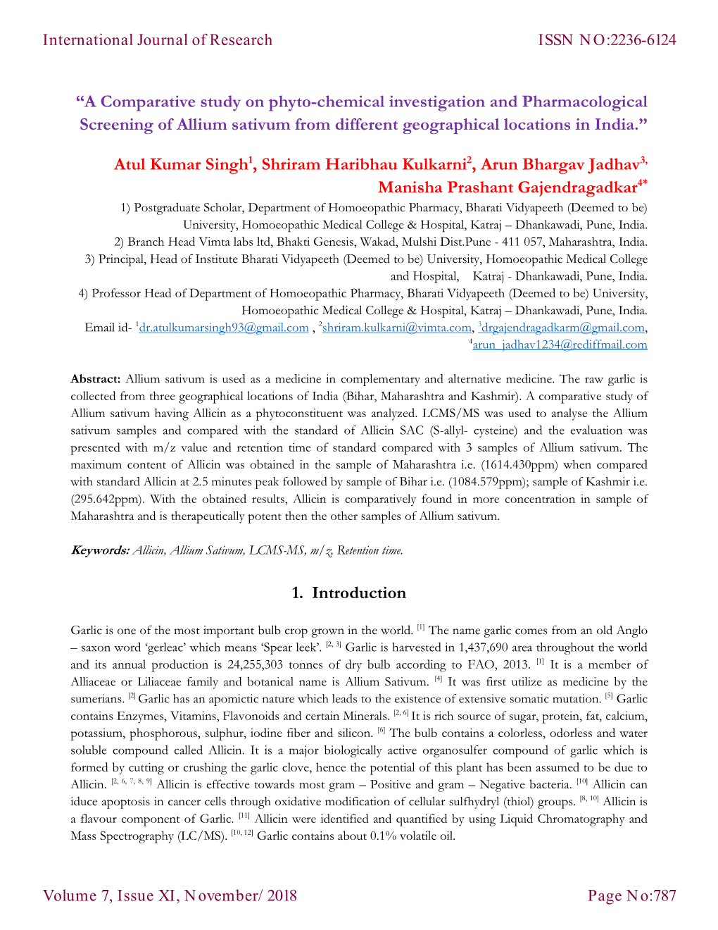 A Comparative Study on Phyto-Chemical Investigation and Pharmacological Screening of Allium Sativum from Different Geographical Locations in India.”