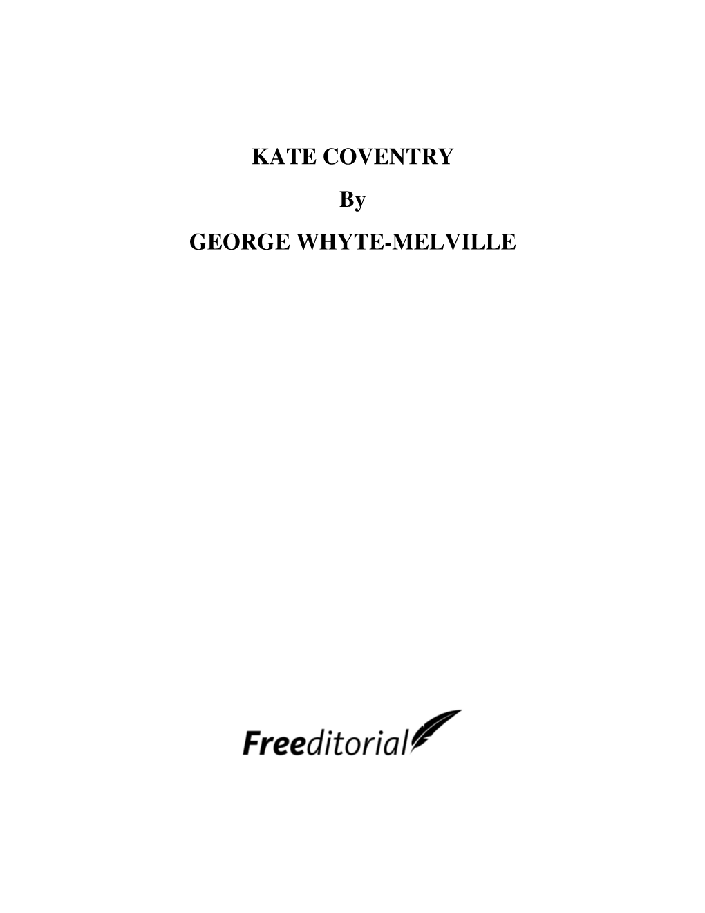 KATE COVENTRY by GEORGE WHYTE-MELVILLE