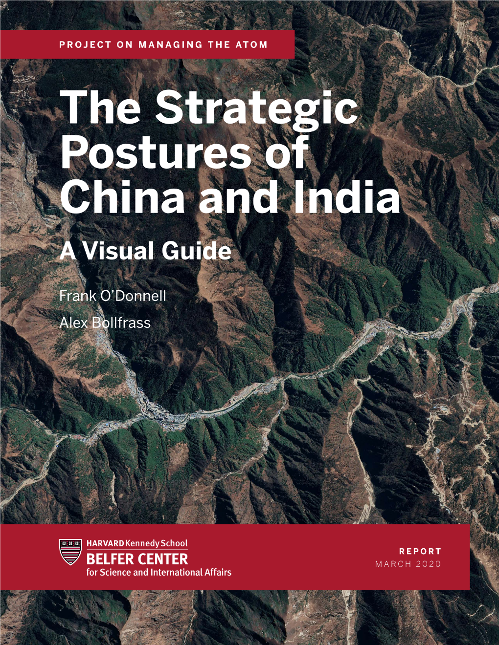 The Strategic Postures of China and India: a Visual Guide China’S Nuclear Strike Forces and Ranges