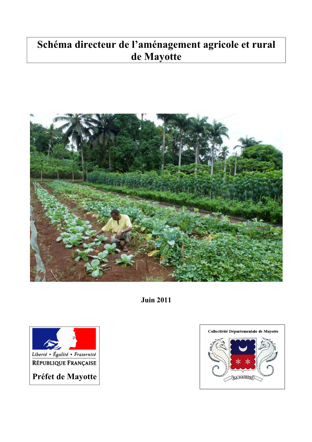 Schéma Directeur De L'aménagement Agricole Et Rural De Mayotte (SDAARM)