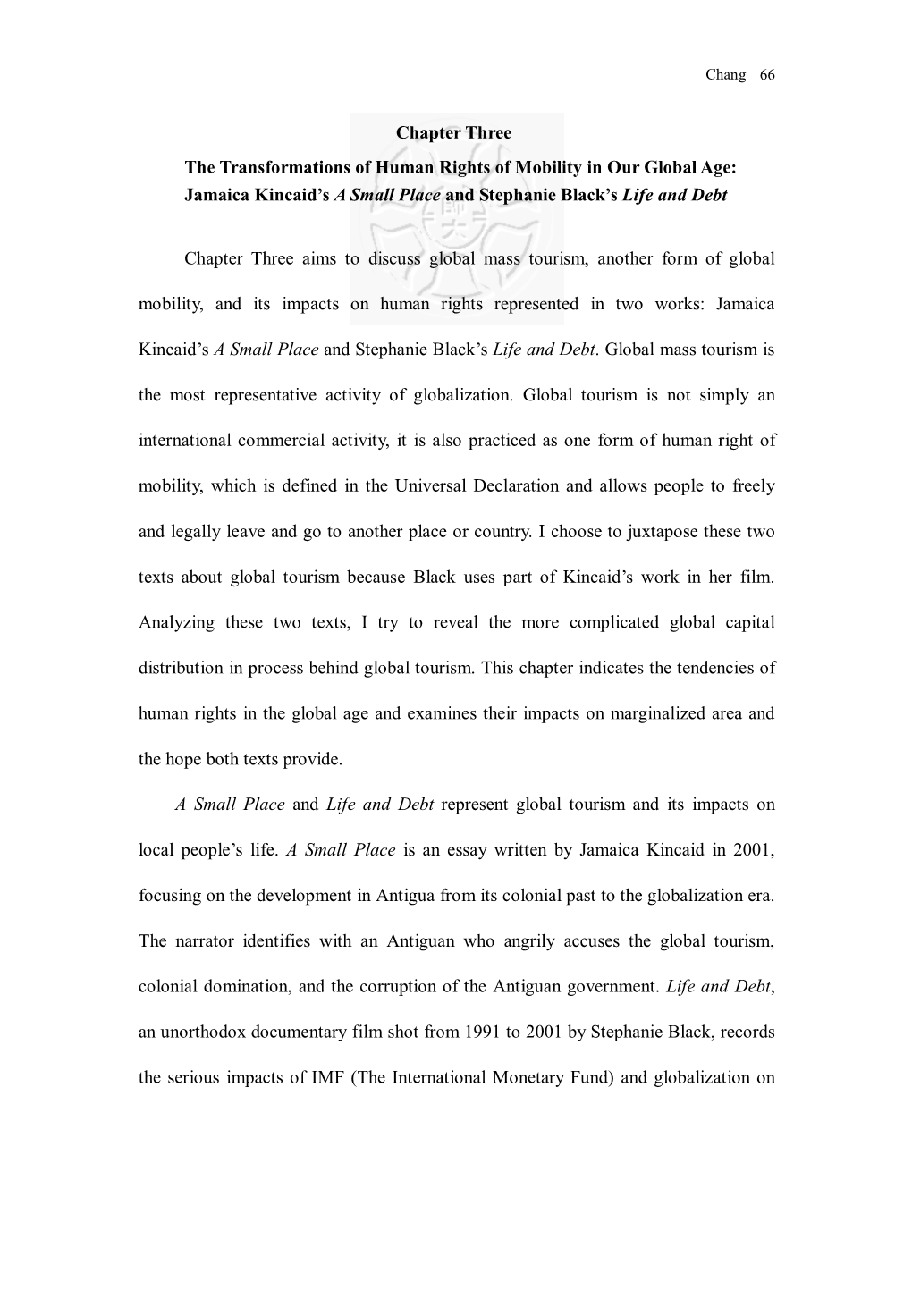 Chapter Three the Transformations of Human Rights of Mobility in Our Global Age: Jamaica Kincaid’S a Small Place and Stephanie Black’S Life and Debt