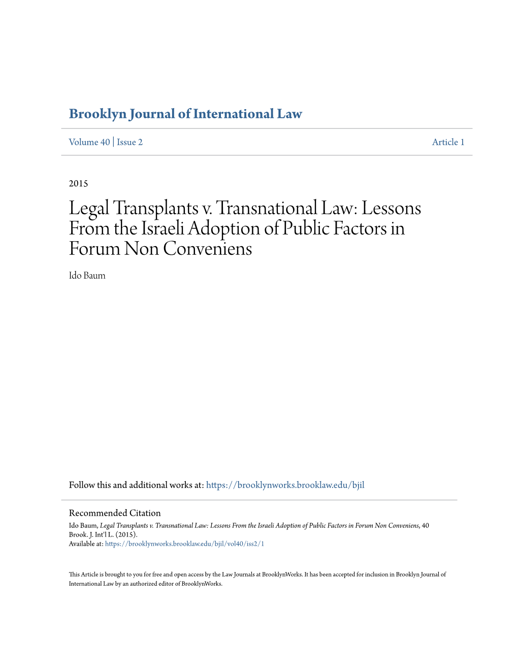 Legal Transplants V. Transnational Law: Lessons from the Israeli Adoption of Public Factors in Forum Non Conveniens Ido Baum