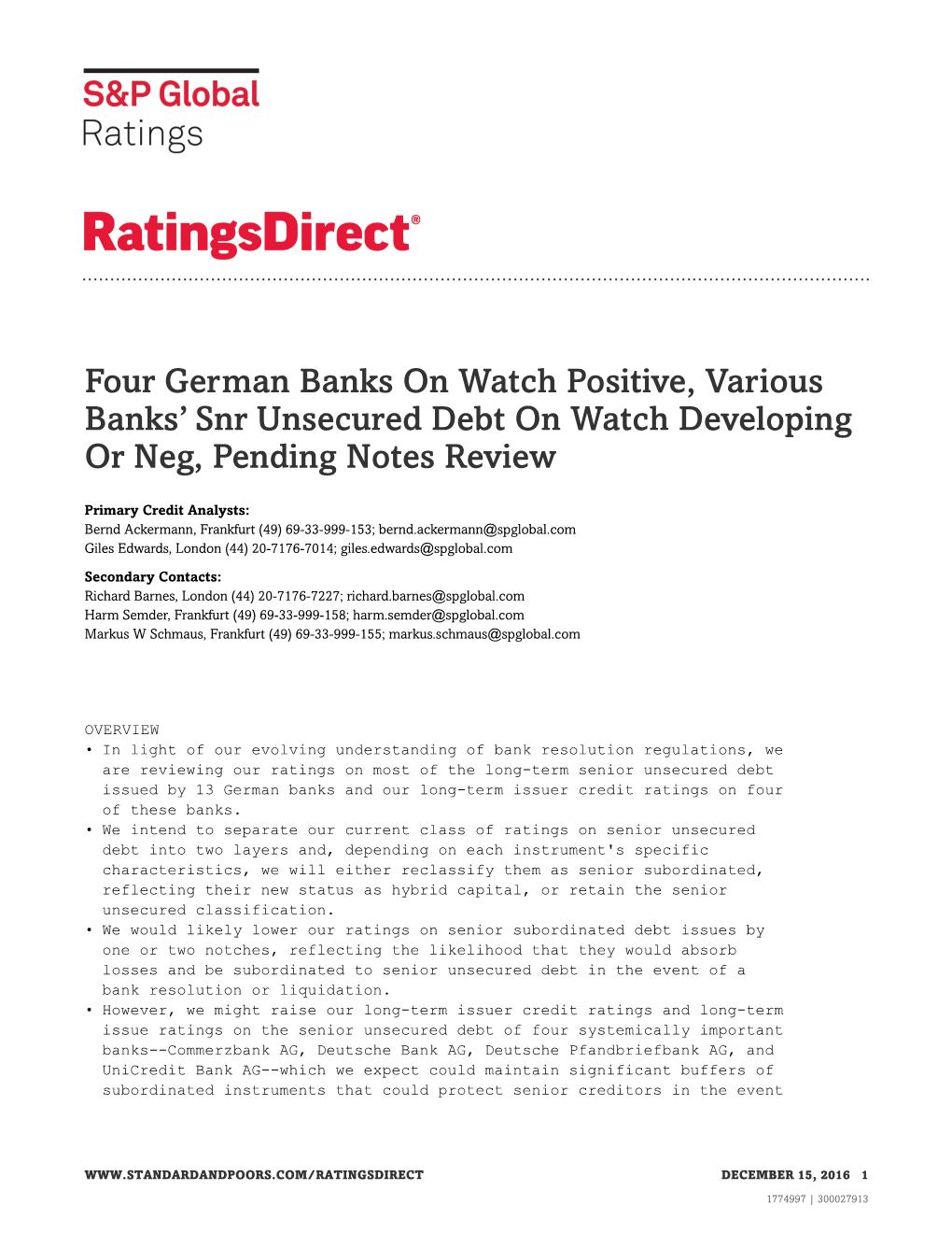 Four German Banks on Watch Positive, Various Banks' Snr Unsecured Debt on Watch Developing Or Neg, Pending Notes Review
