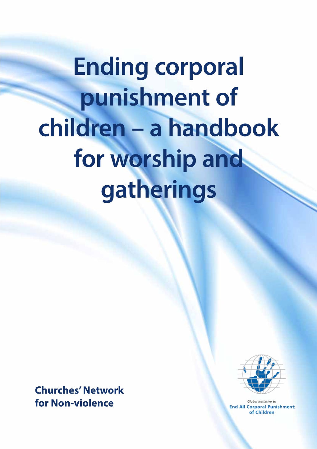 Ending Corporal Punishment of Children – a Handbook for Worship and Gatherings