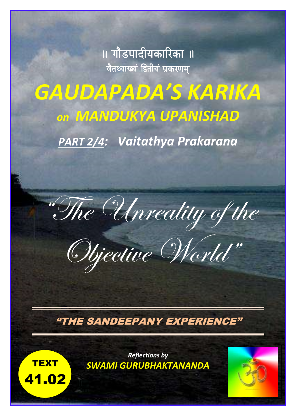 GAUDAPADA's KARIKA on MANDUKYA UPANISHAD