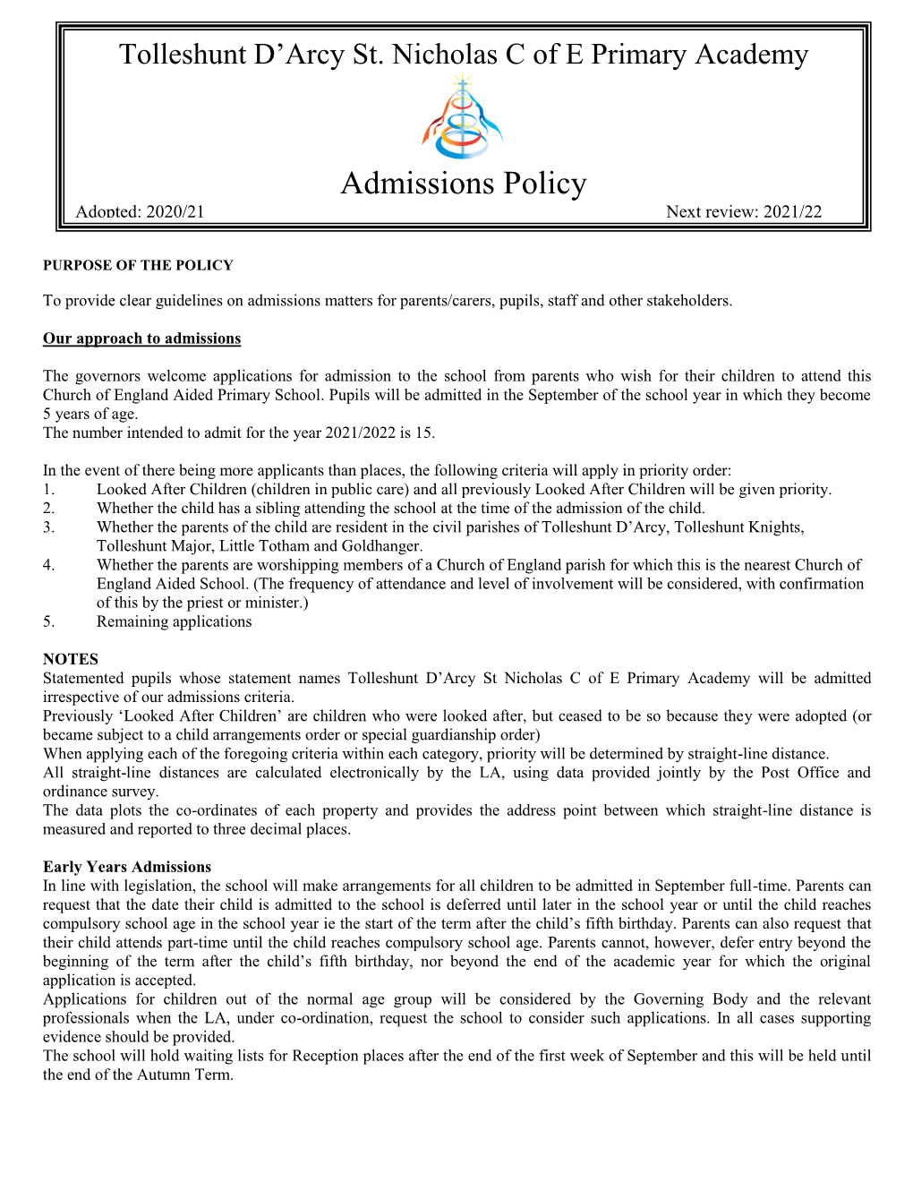 Admissions Policy Adopted: 2020/21 Next Review: 2021/22