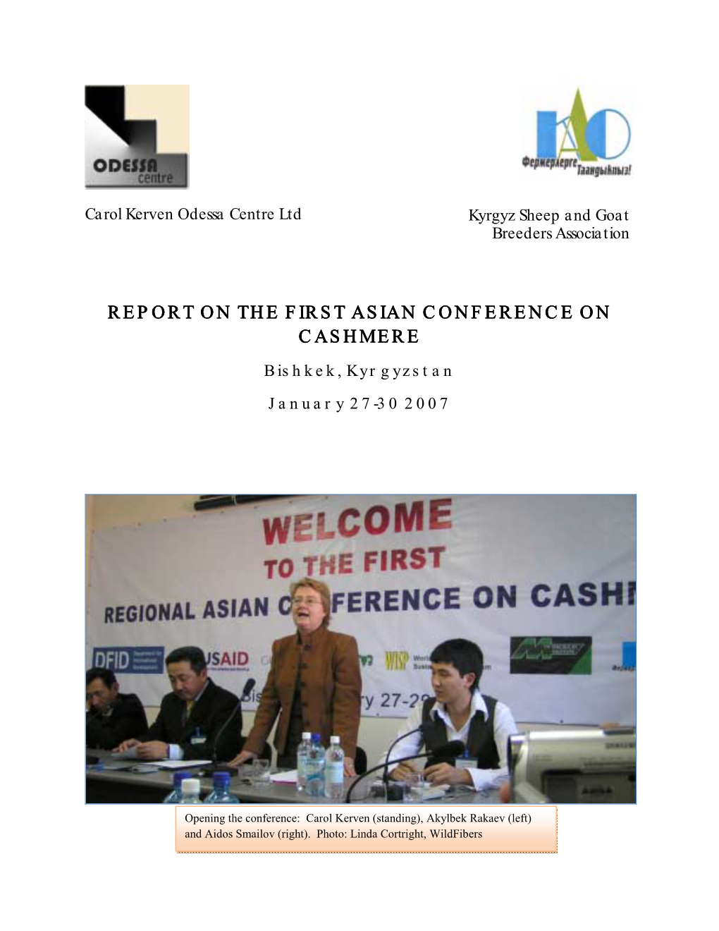 REPORT on the FIRST ASIAN CONFERENCE on CASHMERE Bishkek, Kyrgyzstan January 27-30 2007