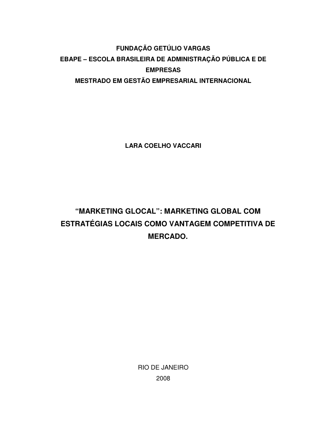 Marketing Glocal”: Marketing Global Com Estratégias Locais Como Vantagem Competitiva De Mercado