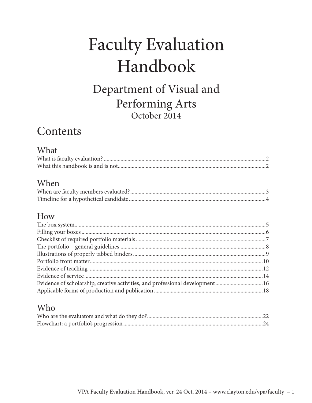 Faculty Evaluation Handbook Department of Visual and Performing Arts October 2014 Contents What What Is Faculty Evaluation?