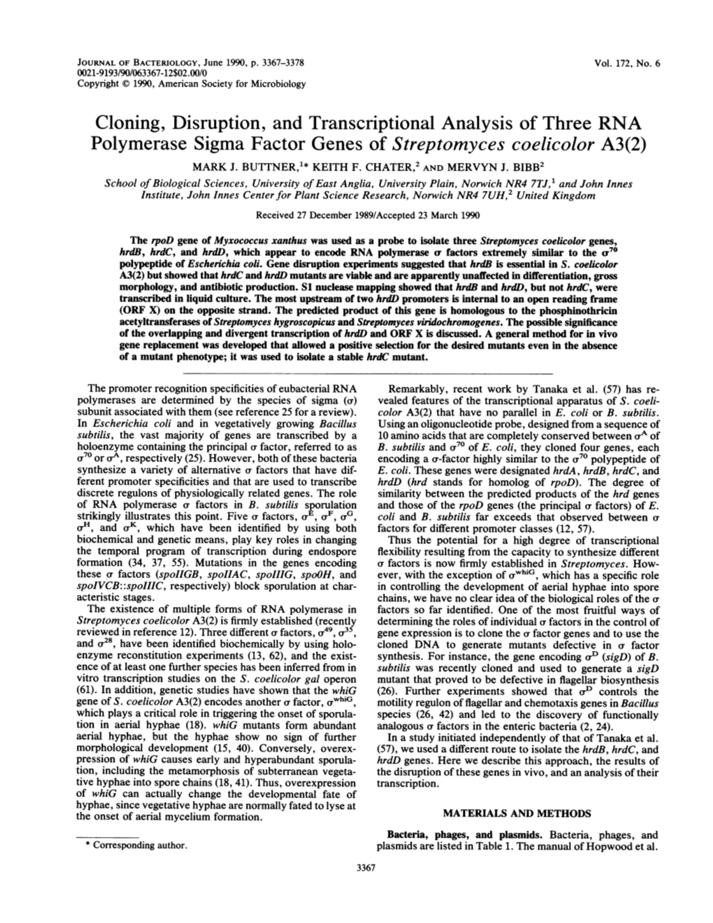 Cloning, Disruption, and Transcriptional Analysis of Three RNA Polymerase Sigma Factor Genes of Streptomyces Coelicolor A3(2) MARK J