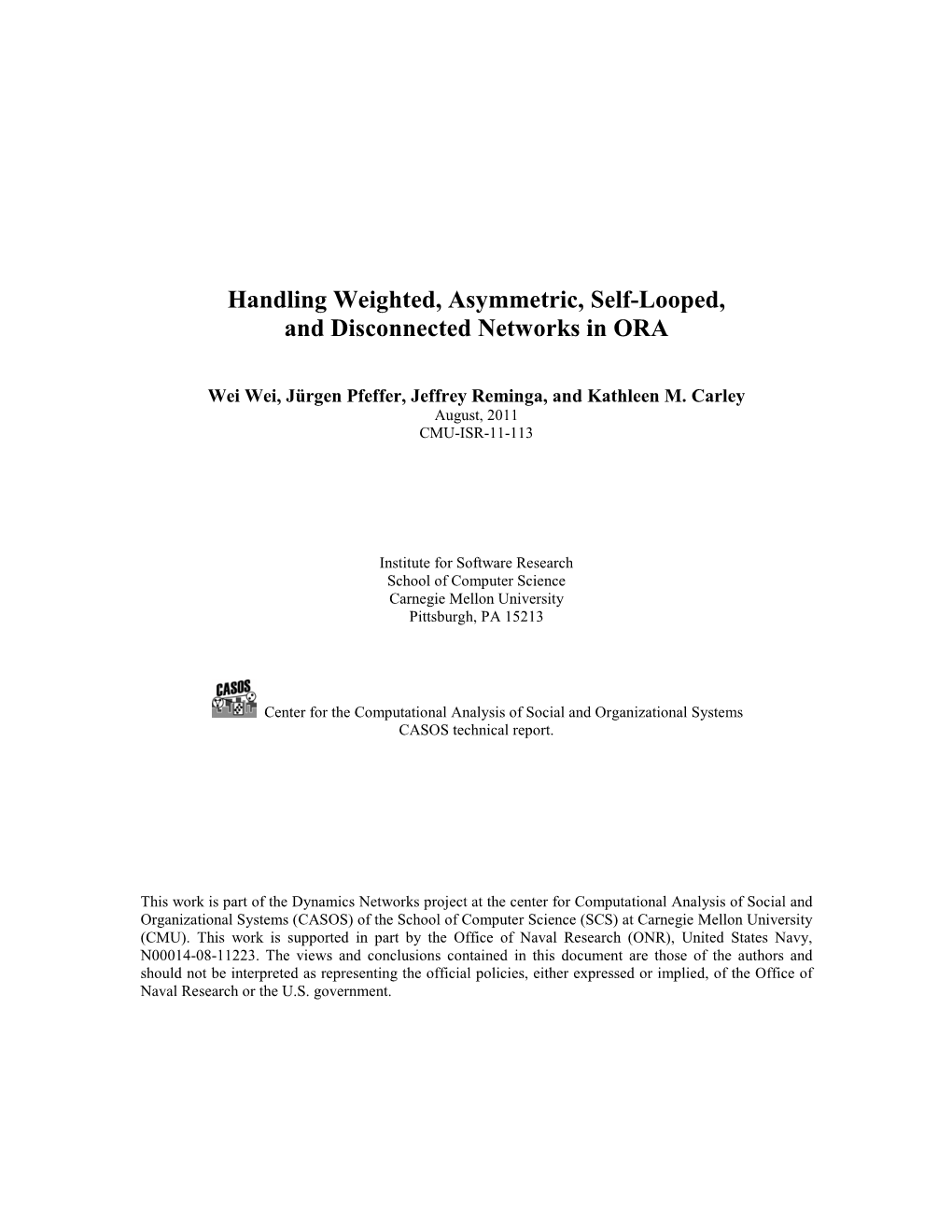 Handling Weighted, Asymmetric, Self-Looped, and Disconnected Networks in ORA