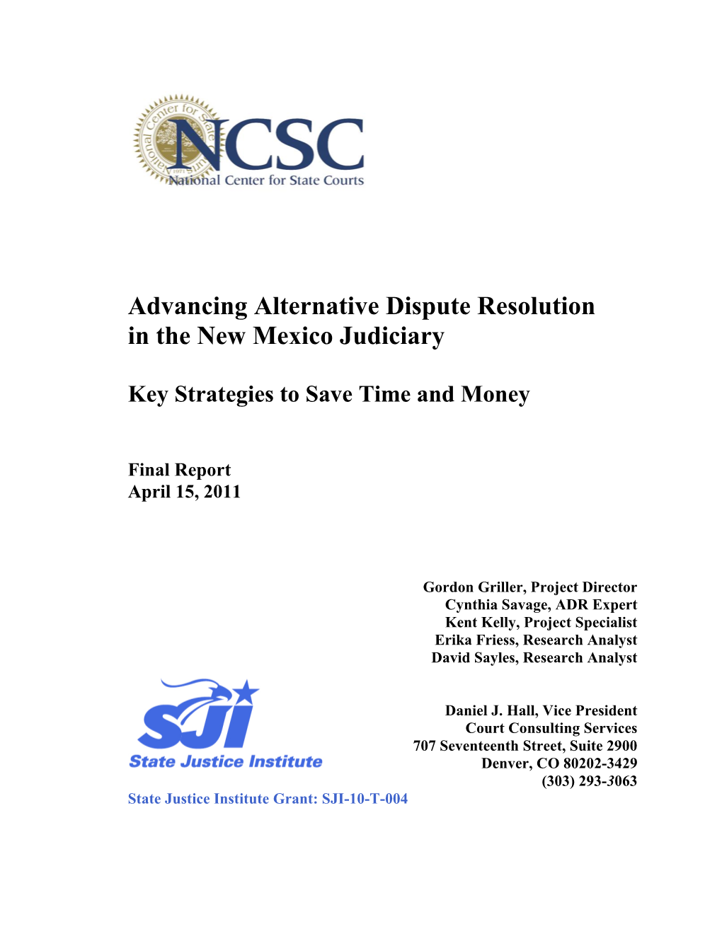 Advancing Alternative Dispute Resolution in the New Mexico Judiciary: Key Strategies to Save Time and Money