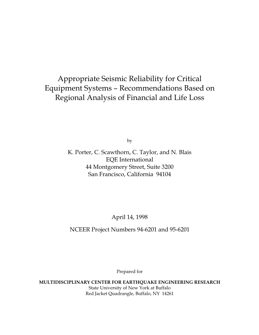 Appropriate Seismic Reliability for Critical Equipment Systems – Recommendations Based on Regional Analysis of Financial and Life Loss