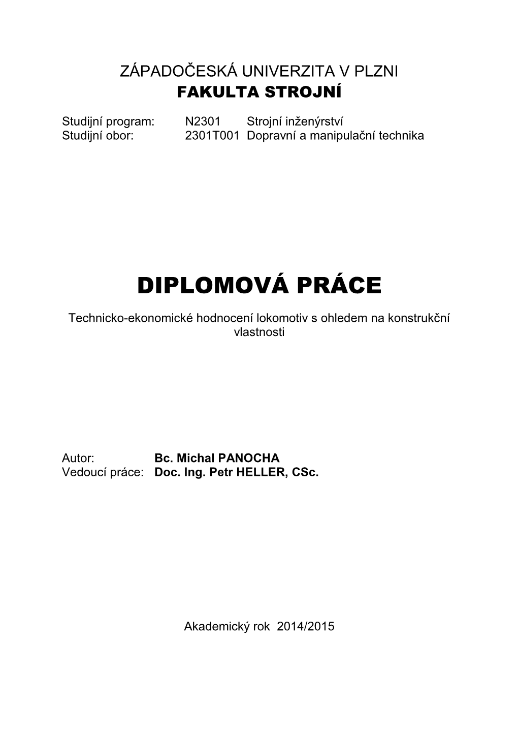 DIPLOMOVÁ PRÁCE Technicko-Ekonomické Hodnocení Lokomotiv S Ohledem Na Konstrukční Vlastnosti