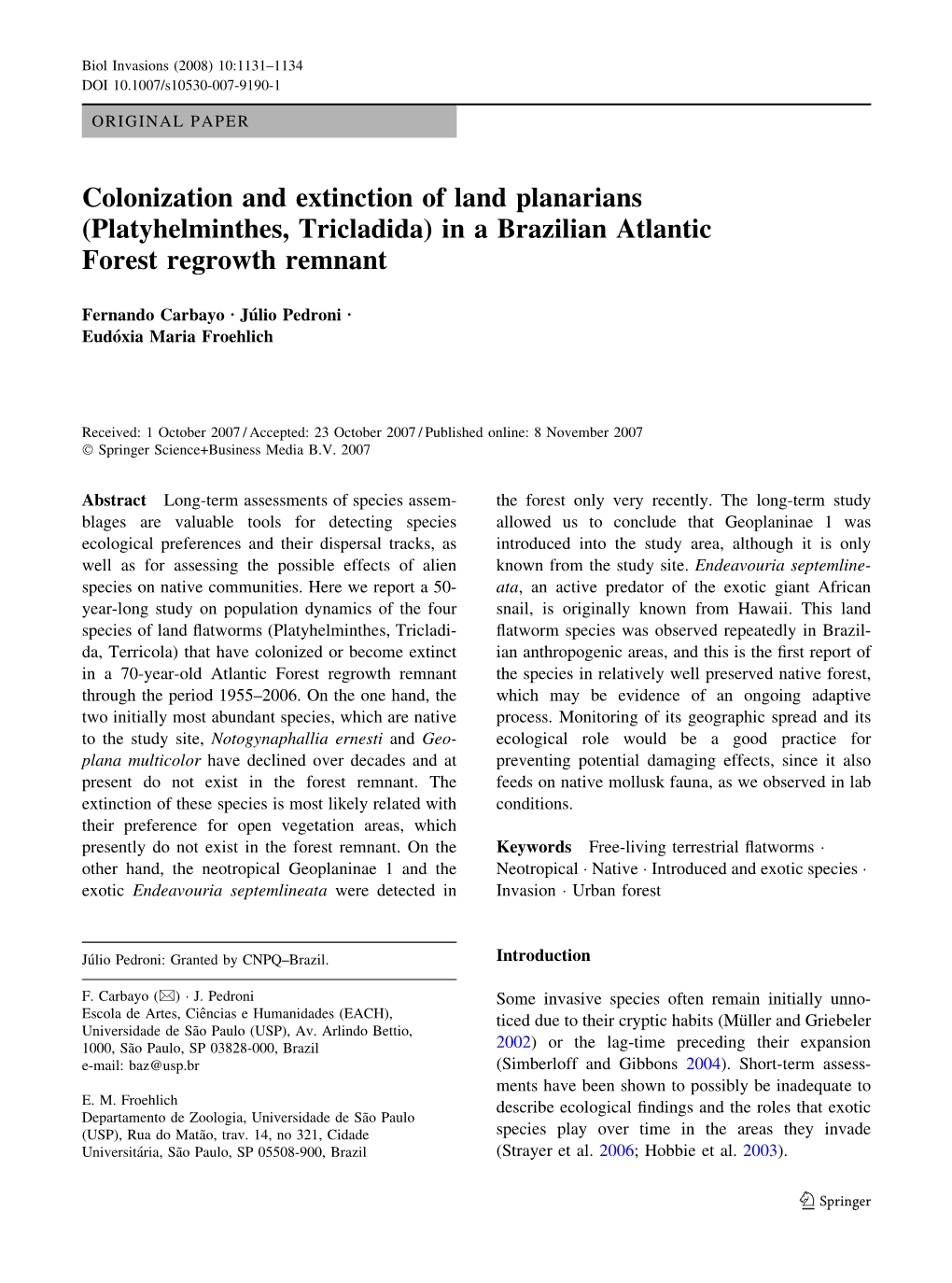 Colonization and Extinction of Land Planarians (Platyhelminthes, Tricladida) in a Brazilian Atlantic Forest Regrowth Remnant