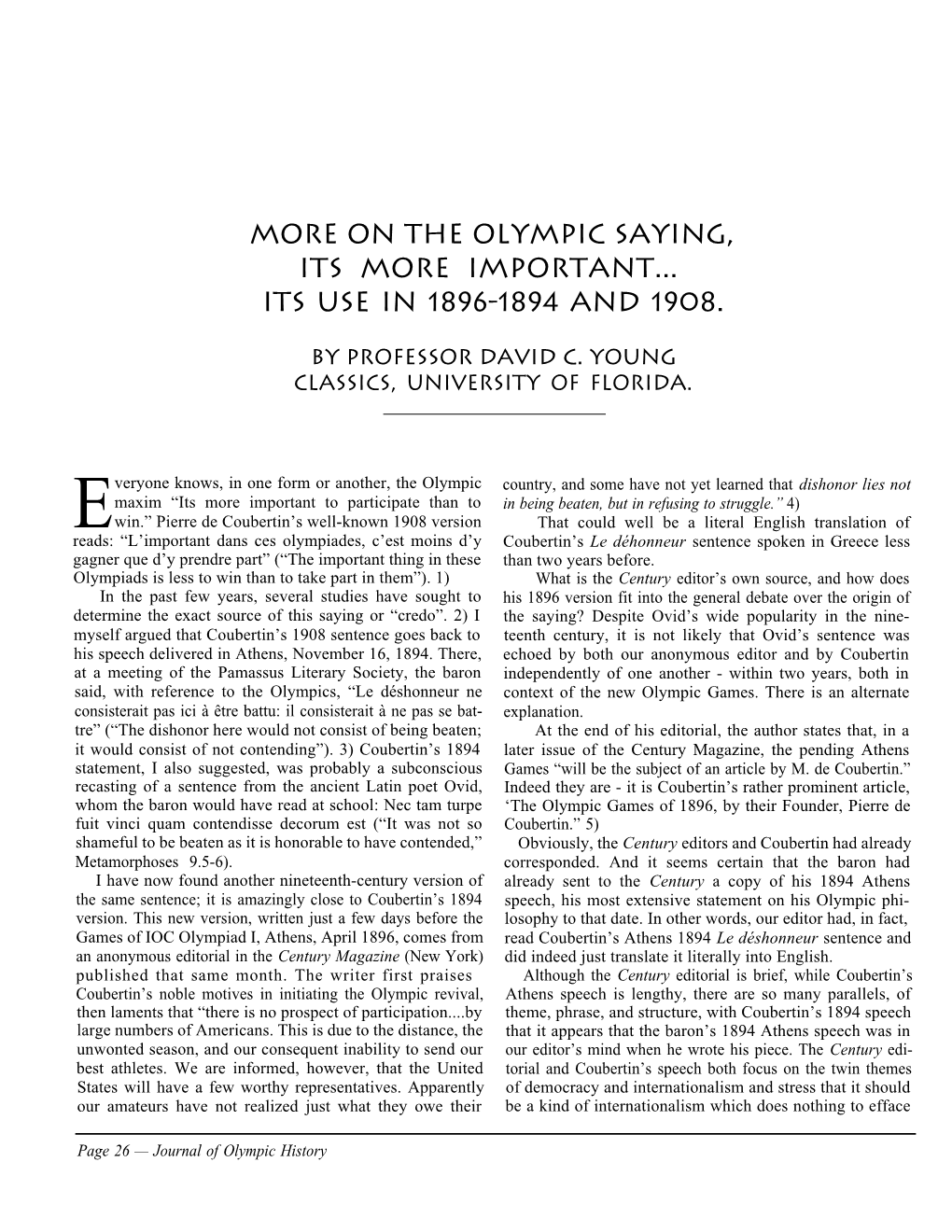 More on the Olympic Saying, Its More Important – Its Use in 1896--1894