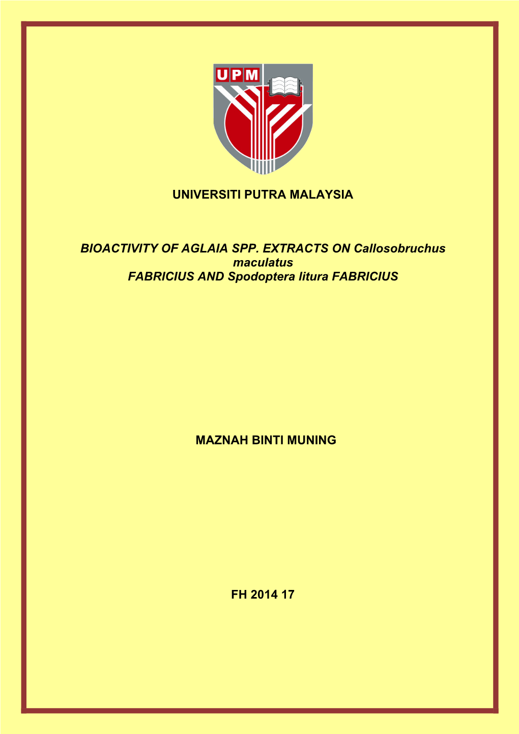 Universiti Putra Malaysia Bioactivity of Aglaia Spp