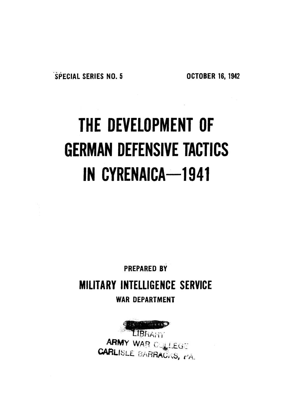 The Development of German Defensive Tactics Incyrenaica-1941