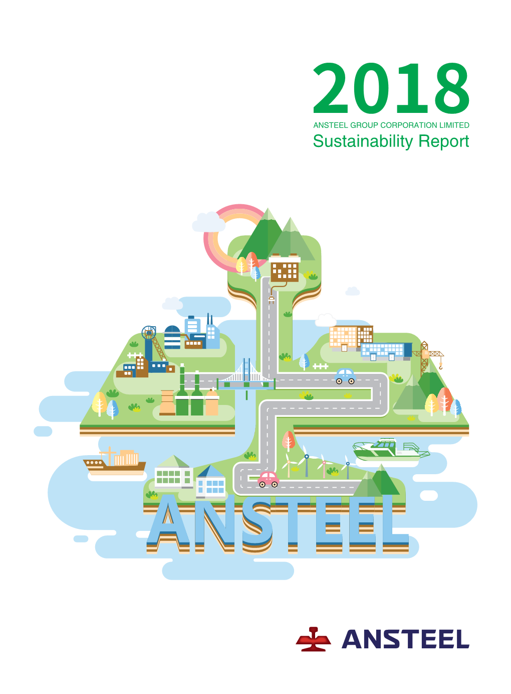 Sustainability Report ANSTEEL GROUP CORPORATION LIMITED Sustainability Report