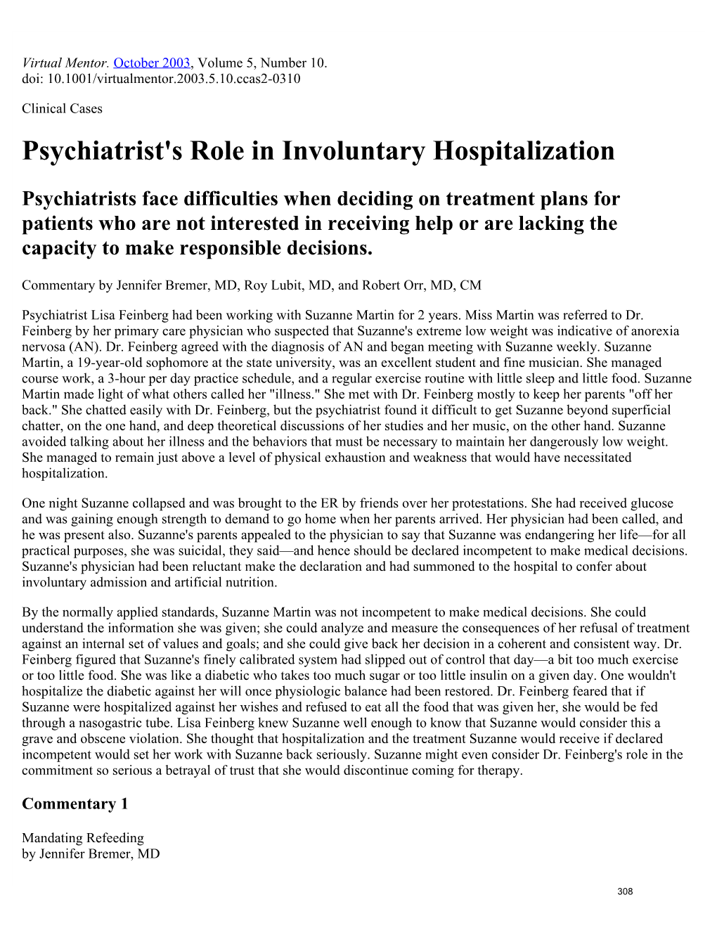 Psychiatrist's Role in Involuntary Hospitalization, Oct 03 ... AMA