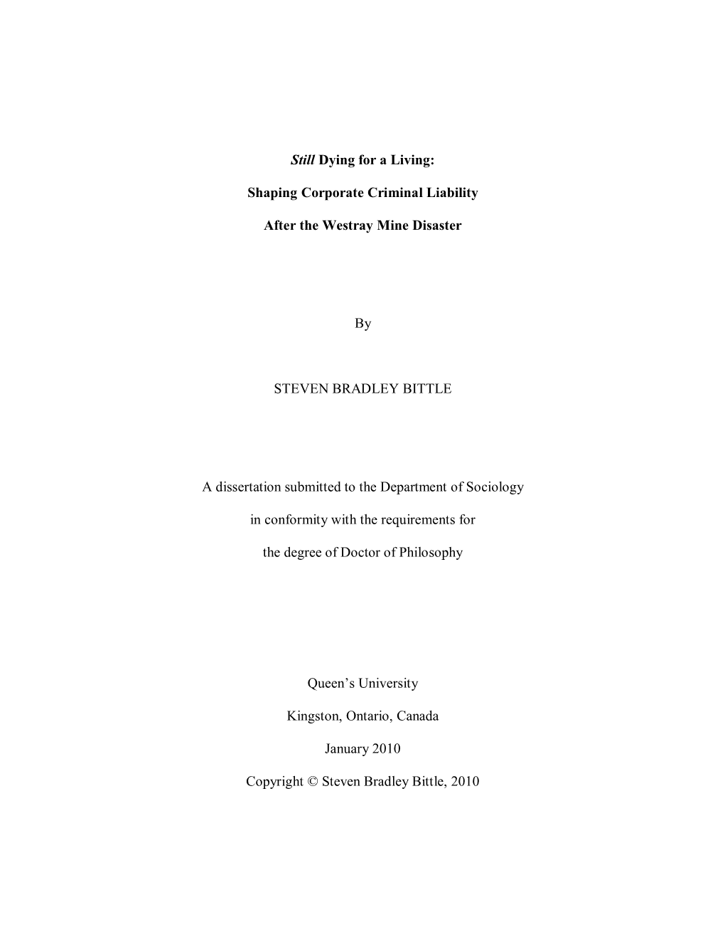 Still Dying for a Living: Shaping Corporate Criminal Liability After the Westray Mine Disaster by STEVEN BRADLEY BITTLE a Disse