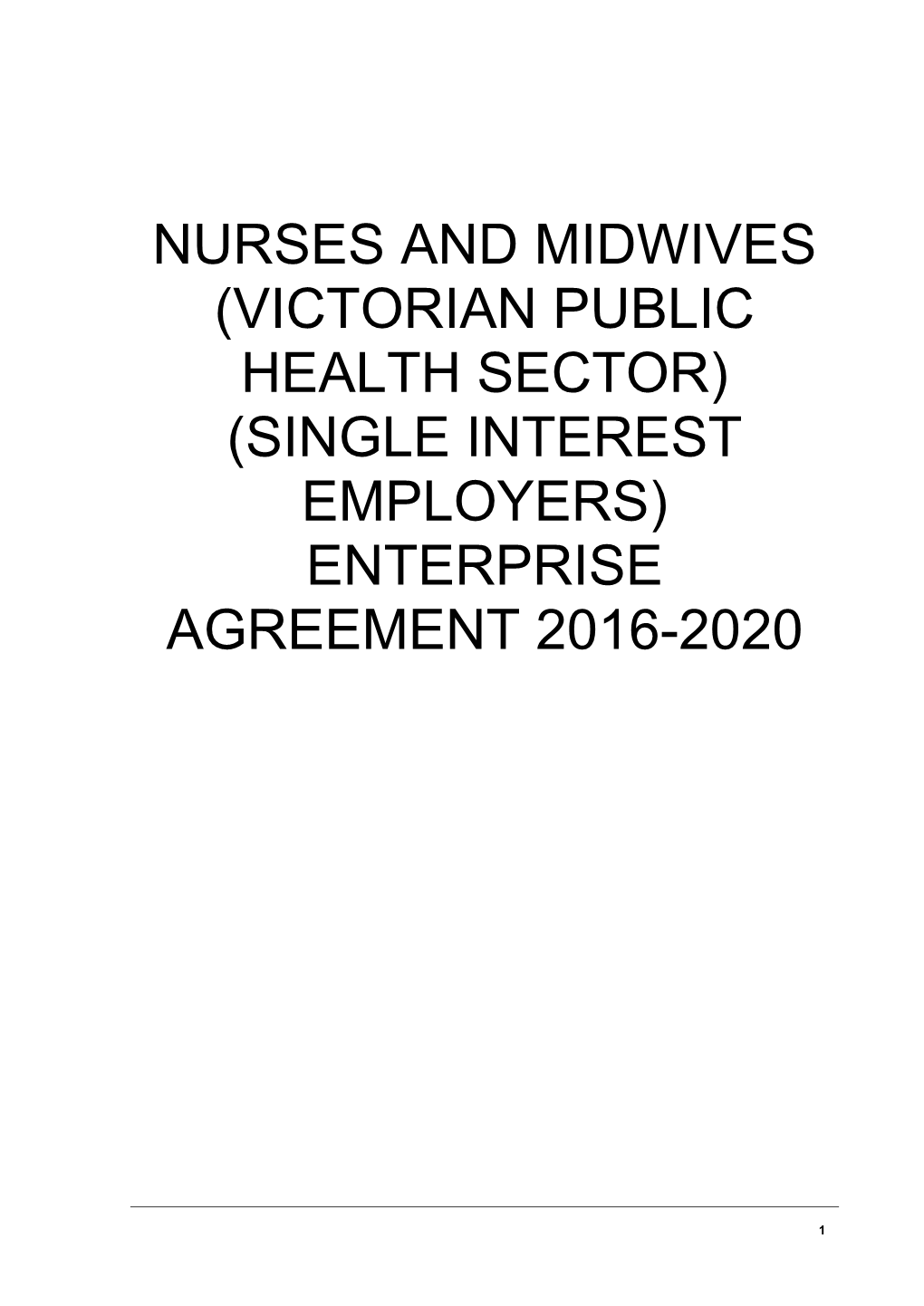 Nurses and Midwives (Victorian Public Health Sector) (Single Interest Employers) Enterprise Agreement 2016-2020