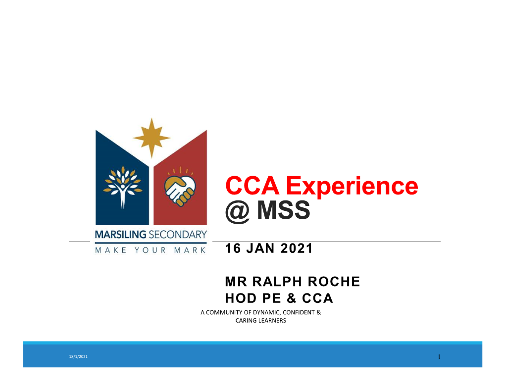 CCA Experience @ MSS