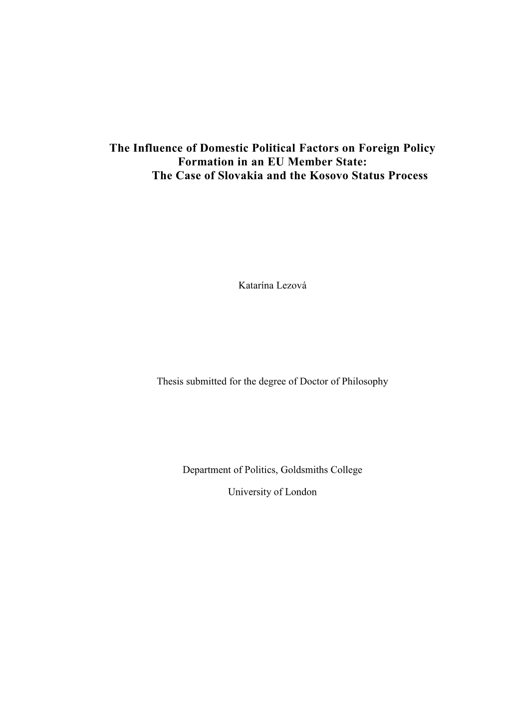 The Influence of Domestic Political Factors on Foreign Policy Formation in an EU Member State: the Case of Slovakia and the Kosovo Status Process
