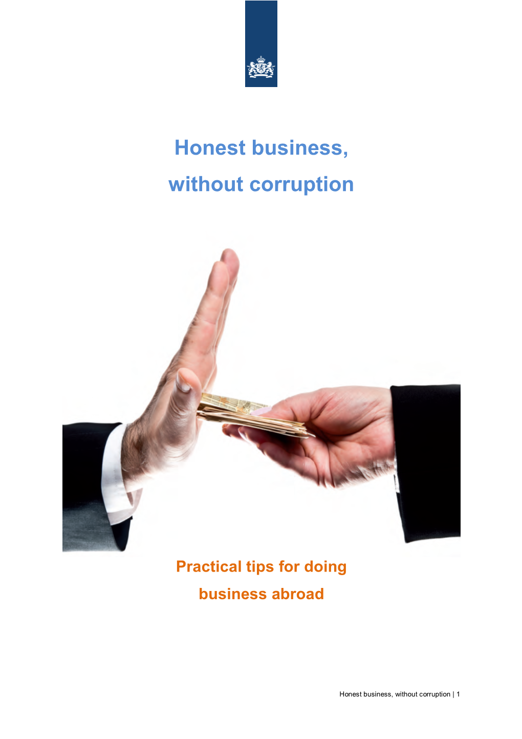 Honest Business, Without Corruption