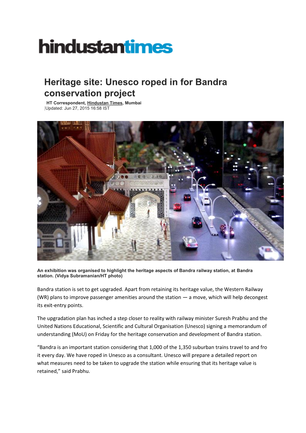 Heritage Site: Unesco Roped in for Bandra Conservation Project HT Correspondent, Hindustan Times, Mumbai |Updated: Jun 27, 2015 16:58 IST