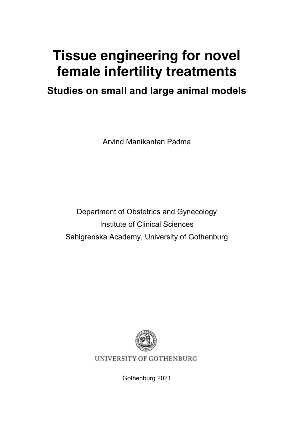 Tissue Engineering for Novel Female Infertility Treatments