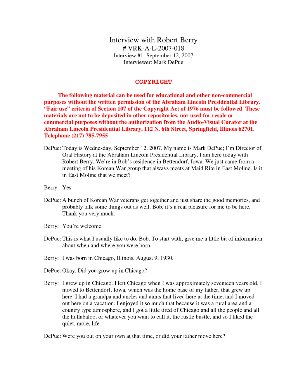 Interview with Robert Berry # VRK-A-L-2007-018 Interview #1: September 12, 2007 Interviewer: Mark Depue