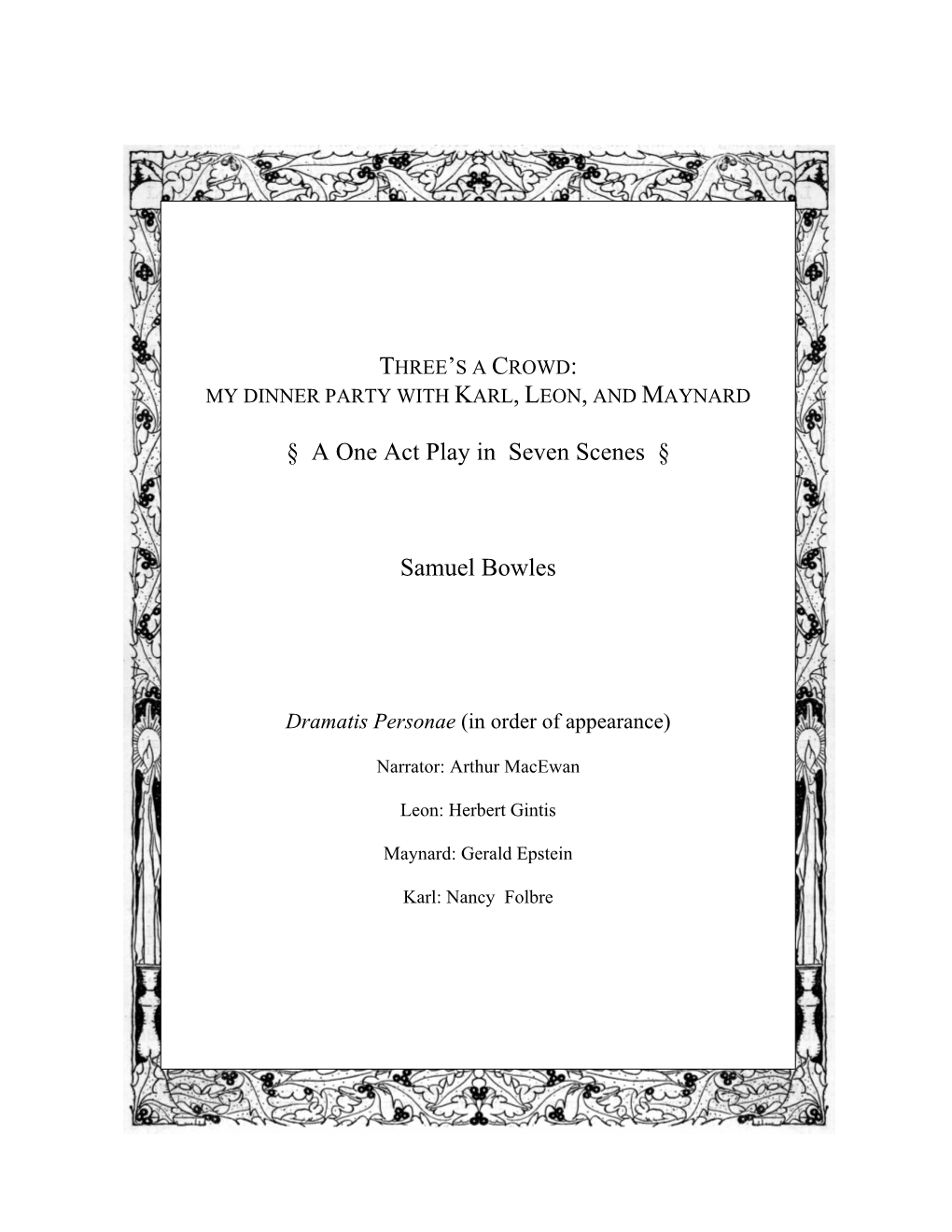 § a One Act Play in Seven Scenes § Samuel Bowles