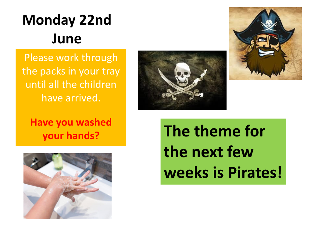 The Theme for the Next Few Weeks Is Pirates!