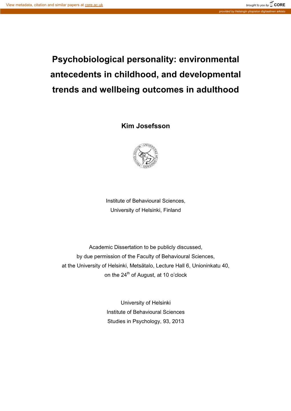 Psychobiological Personality: Environmental Antecedents in Childhood, and Developmental Trends and Wellbeing Outcomes in Adulthood