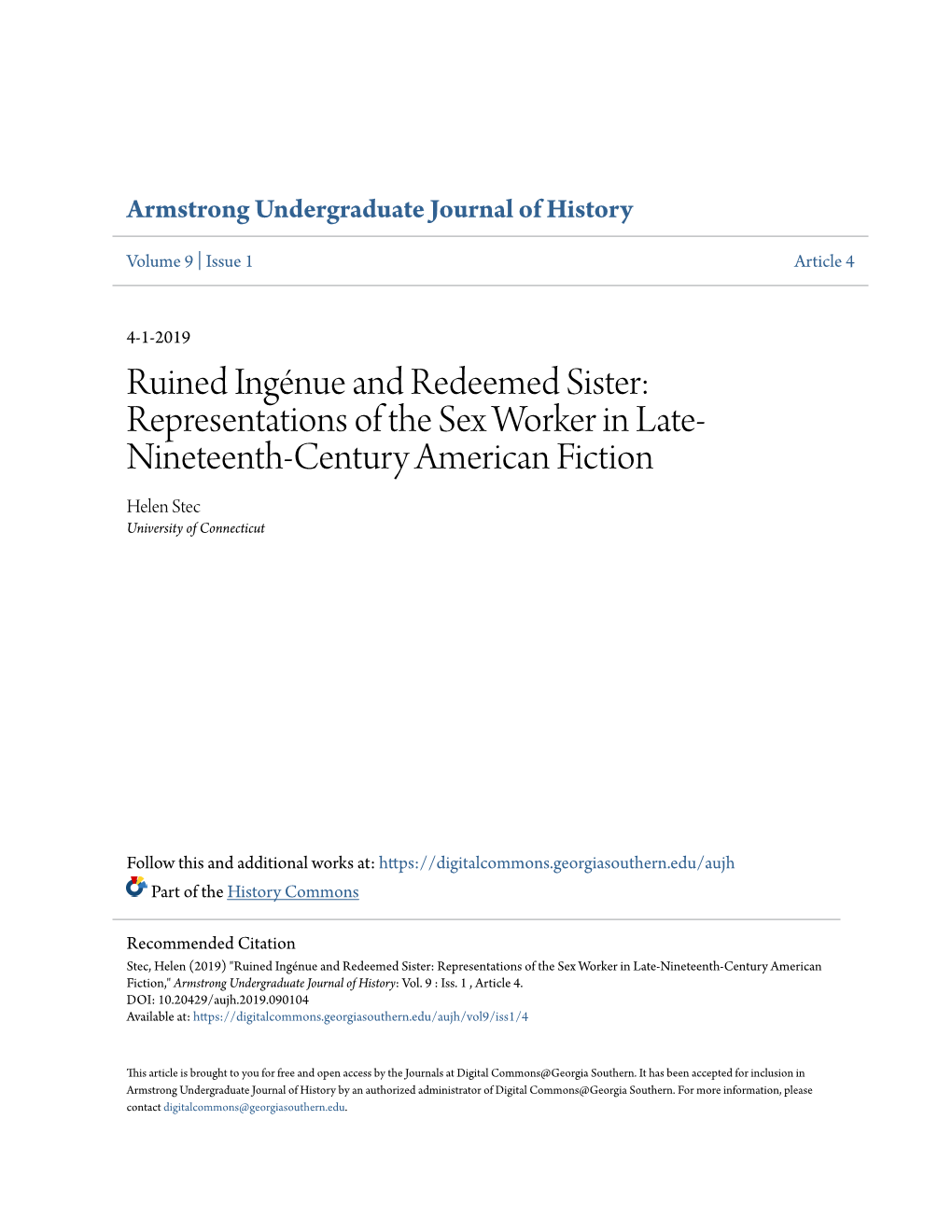 Ruined Ingénue and Redeemed Sister: Representations of the Sex Worker in Late- Nineteenth-Century American Fiction Helen Stec University of Connecticut