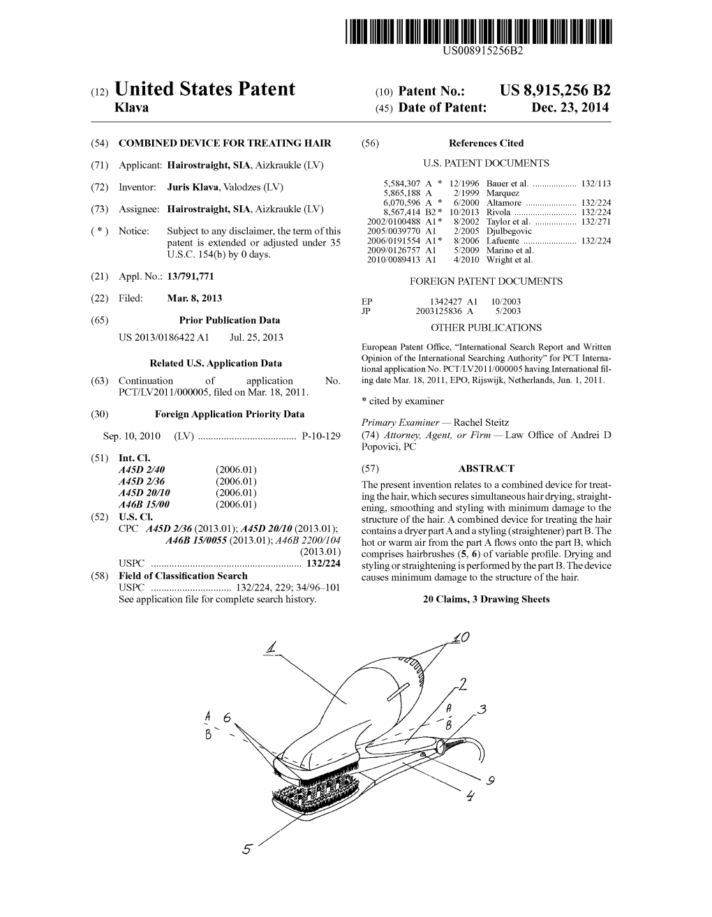 (12) United States Patent (10) Patent No.: US 8,915,256 B2 Klava (45) Date of Patent: Dec