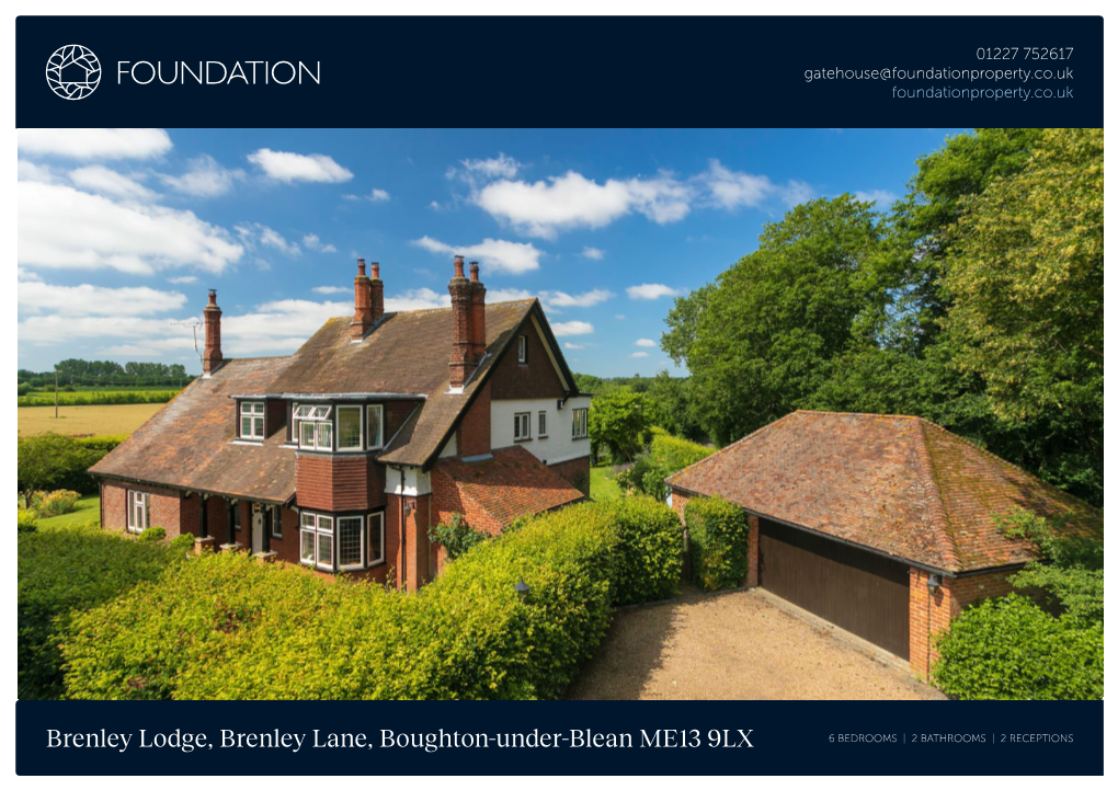 Brenley Lodge, Brenley Lane, Boughton-Under-Blean ME13 9LX 6 BEDROOMS | 2 BATHROOMS | 2 RECEPTIONS Freehold