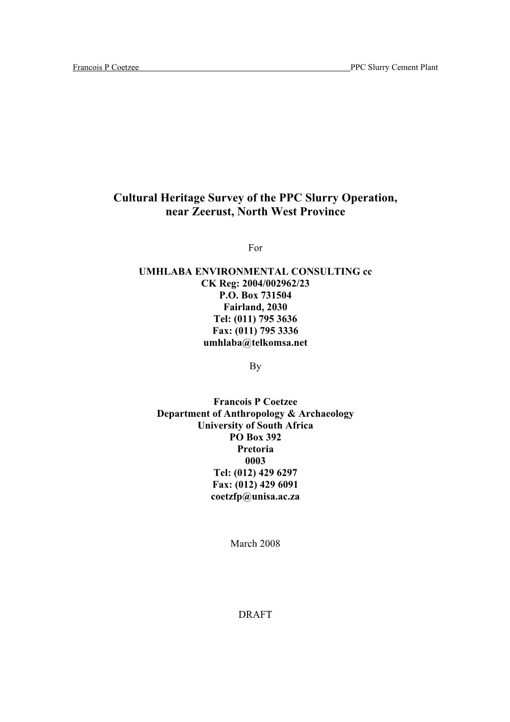 Cultural Heritage Survey of the PPC Slurry Operation, Near Zeerust, North West Province