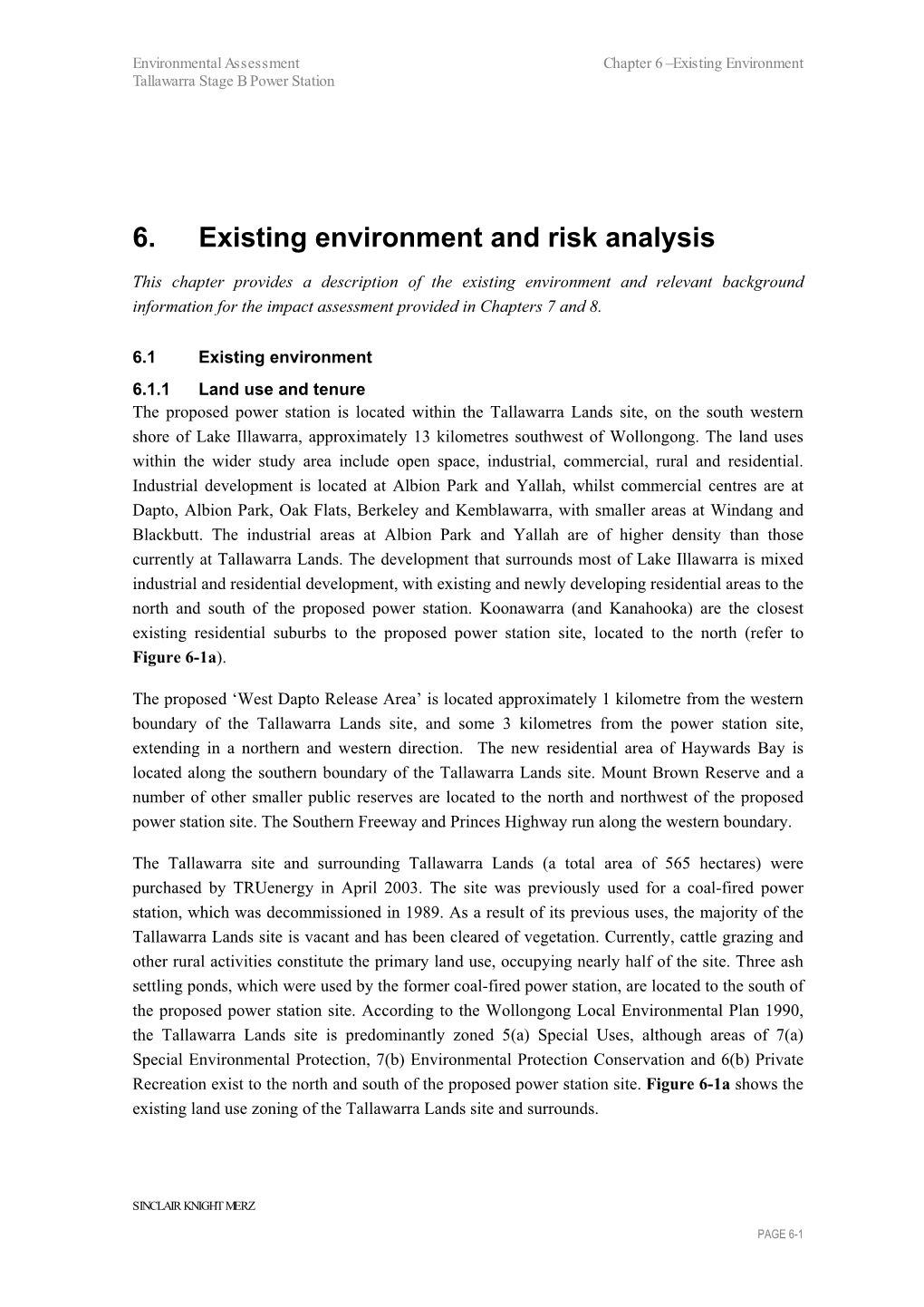 6. Existing Environment and Risk Analysis