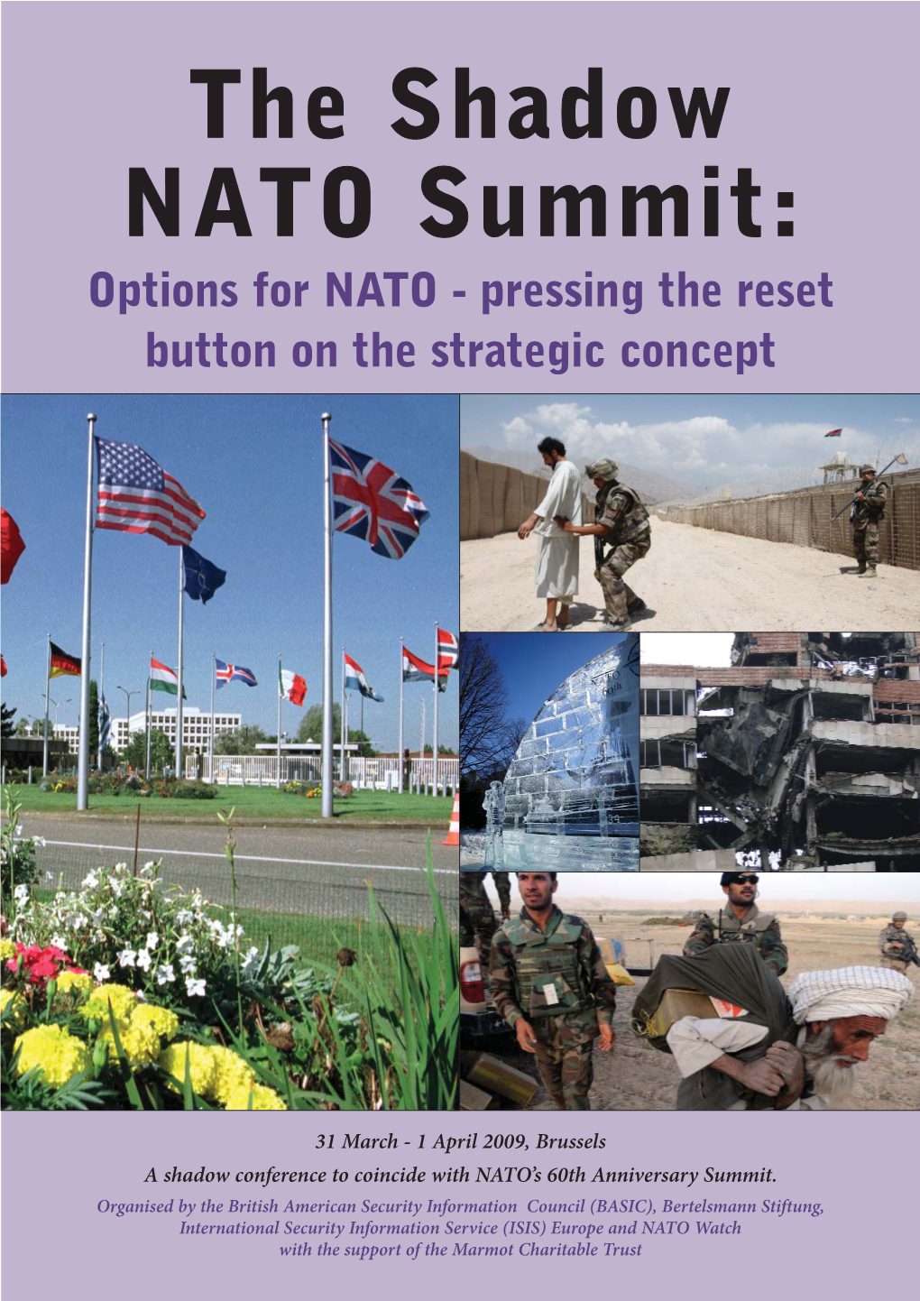 The Shadow NATO Summit: Options for NATO - Pressing the Reset Button on the Strategic Concept