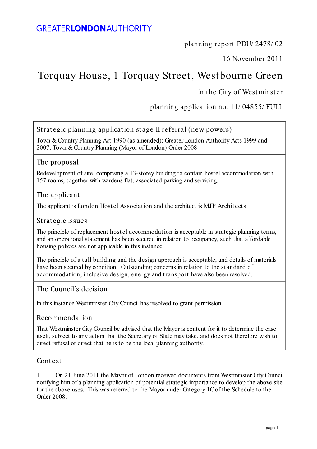 Torquay House, 1 Torquay Street, Westbourne Green in the City of Westminster Planning Application No